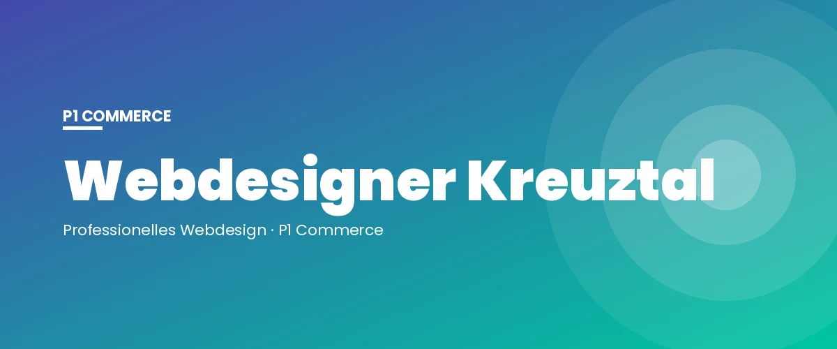 Webdesigner Kreuztal – P1 Commerce Webagentur